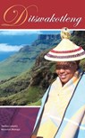 Ditswakotleng - Mosololi Mohapi ; Tseliso Leballo - 9781415460818