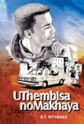 UThembisa noMakhaya - DT Mtywaku - 9781415461389