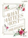 What Matters Most Bible Study Book - Karen Ehman - 9781415866924