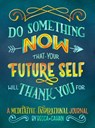 Do Something Now That Your Future Self Will Thank You for - CAHAN,  Becca - 9781416246381