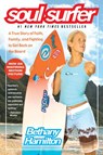 Soul Surfer - Bethany Hamilton ; Rick Bundschuh - 9781416503460
