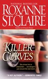 Killer Curves - Roxanne St. Claire - 9781416506683