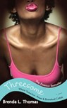 Threesome - Brenda L. Thomas - 9781416506867