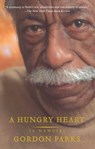 A Hungry Heart - Gordon Parks - 9781416516026