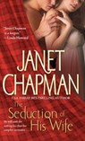 The Seduction of His Wife - Janet Chapman - 9781416525219