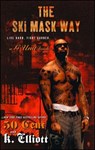 The Ski Mask Way - K. Elliott - 9781416531012