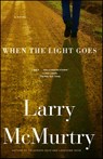 When the Light Goes - Larry Mcmurtry - 9781416534273