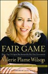 FAIR GAME - Valerie Plame Wilson ; Laura Rozen - 9781416537625