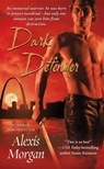 Dark Defender - Alexis Morgan - 9781416538882