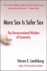 More Sex Is Safer Sex - Steven E. Landsburg - 9781416539667