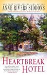 HEARTBREAK HOTEL - Anne Rivers Siddons - 9781416553502