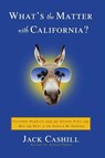 What's the Matter with California? - Jack Cashill - 9781416554240