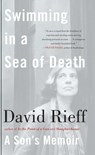 Swimming in a Sea of Death - David Rieff - 9781416554288