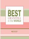 The Best Grandma in the World - Howard Books - 9781416559610
