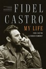 Fidel Castro: My Life - Ignacio Ramonet ; Fidel Castro - 9781416562337