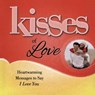 Kisses of Love - Howard Books - 9781416564850