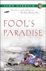 Fool's Paradise - John Gierach - 9781416565598