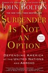 Surrender Is Not an Option - John Bolton - 9781416575573