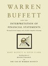 Warren Buffett and the Interpretation of Financial Statements - Mary Buffett ; David Clark - 9781416575955