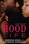 The Hood Life - Meesha Mink - 9781416577096