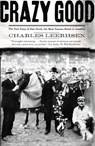 Crazy Good - Charles Leerhsen - 9781416579267