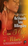 Can I Get a Witness? - ReShonda Tate Billingsley - 9781416579281