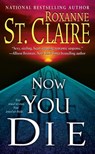 Now You Die - Roxanne St. Claire - 9781416580164