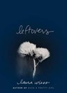 Leftovers - Laura Wiess - 9781416584759
