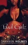 Bad Girlz - Shannon Holmes - 9781416585596
