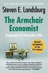 The Armchair Economist (revised and updated May 2012) - Steven E. Landsburg - 9781416587255