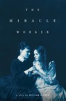 The Miracle Worker - William Gibson - 9781416590842