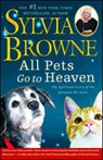 All Pets Go To Heaven - Sylvia Browne - 9781416591252