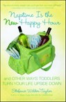 Naptime Is the New Happy Hour - Stefanie Wilder-Taylor - 9781416591887