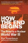 How the End Begins - Ron Rosenbaum - 9781416594222