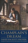Champlain's Dream - David Hackett Fischer - 9781416596660