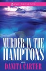 Murder in the Hamptons - Danita Carter - 9781416597056