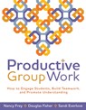 Productive Group Work - Nancy Frey ; Douglas Fisher - 9781416608837