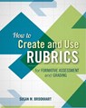 How to Create and Use Rubrics for Formative Assessment and Grading - Susan M. Brookhart - 9781416615071