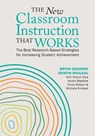 New Classroom Instruction That Works - Bryan Goodwin ; Kristin Rouleau ; Cheryl Abla - 9781416631613
