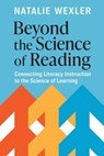 Beyond the Science of Reading - Natalie Wexler - 9781416633563
