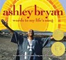 Words to My Life's Song - Ashley Bryan - 9781416905417