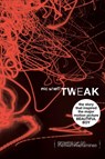 Tweak: Growing Up on Methamphetamines - Nic Sheff - 9781416913627