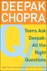 Teens Ask Deepak - Deepak Chopra, M.D. - 9781416940500