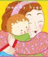 Mommy Hugs - Karen Katz - 9781416941217
