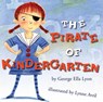 The Pirate of Kindergarten - George Ella Lyon - 9781416950240