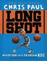 Long Shot: Never Too Small to Dream Big - Chris Paul - 9781416950790