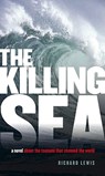 The Killing Sea - Richard Lewis - 9781416953722