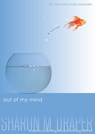OUT OF MY MIND - Sharon M. Draper - 9781416971702