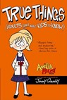 True Things (Adults Don't Want Kids to Know) - Jimmy Gownley - 9781416986096