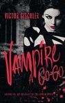 Vampire a Go-Go - Victor Gischler - 9781416987192